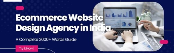 Ecommerce Website Design Agency in India Ecommerce Website Design Agency in India