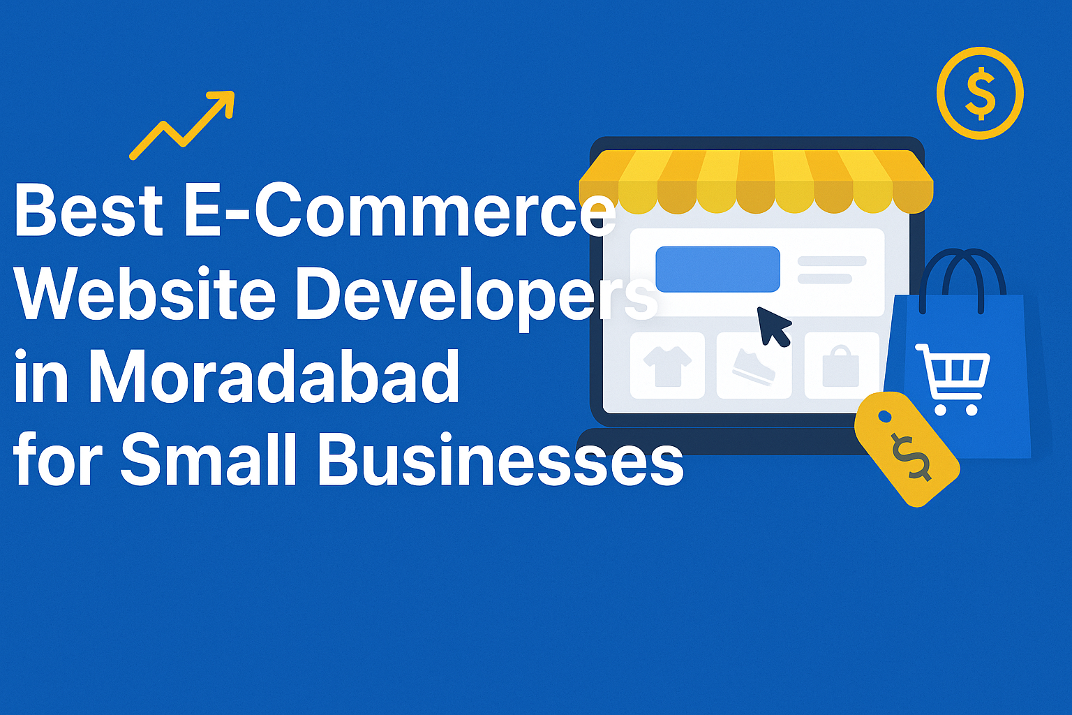 Best E-Commerce Website Developers in Moradabad
